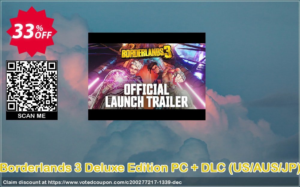 Borderlands 3 Deluxe Edition PC + DLC, US/AUS/JP  Coupon, discount Borderlands 3 Deluxe Edition PC + DLC (US/AUS/JP) Deal. Promotion: Borderlands 3 Deluxe Edition PC + DLC (US/AUS/JP) Exclusive offer 