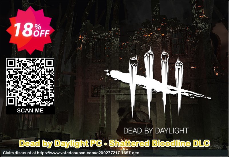 Dead by Daylight PC - Shattered Bloodline DLC Coupon Code Apr 2024, 18% OFF - VotedCoupon