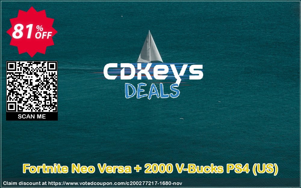 Fortnite Neo Versa + 2000 V-Bucks PS4, US  Coupon, discount Fortnite Neo Versa + 2000 V-Bucks PS4 (US) Deal. Promotion: Fortnite Neo Versa + 2000 V-Bucks PS4 (US) Exclusive offer 