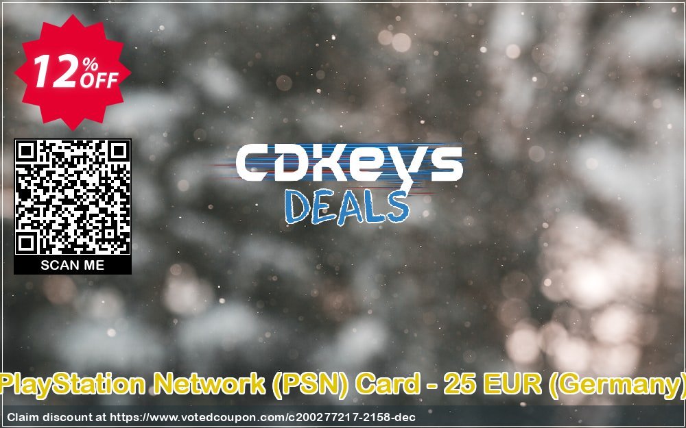PS Network, PSN Card - 25 EUR, Germany  Coupon, discount PlayStation Network (PSN) Card - 25 EUR (Germany) Deal. Promotion: PlayStation Network (PSN) Card - 25 EUR (Germany) Exclusive offer 