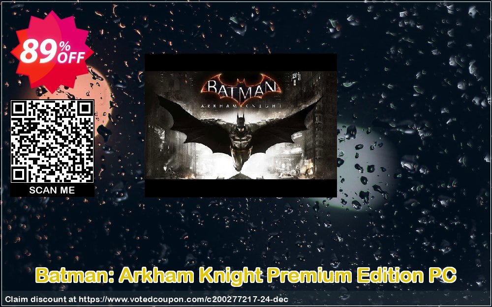 Batman: Arkham Knight Premium Edition PC Coupon Code Apr 2024, 89% OFF - VotedCoupon