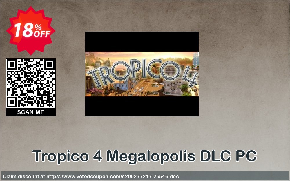 Tropico 4 Megalopolis DLC PC Coupon Code Apr 2024, 18% OFF - VotedCoupon