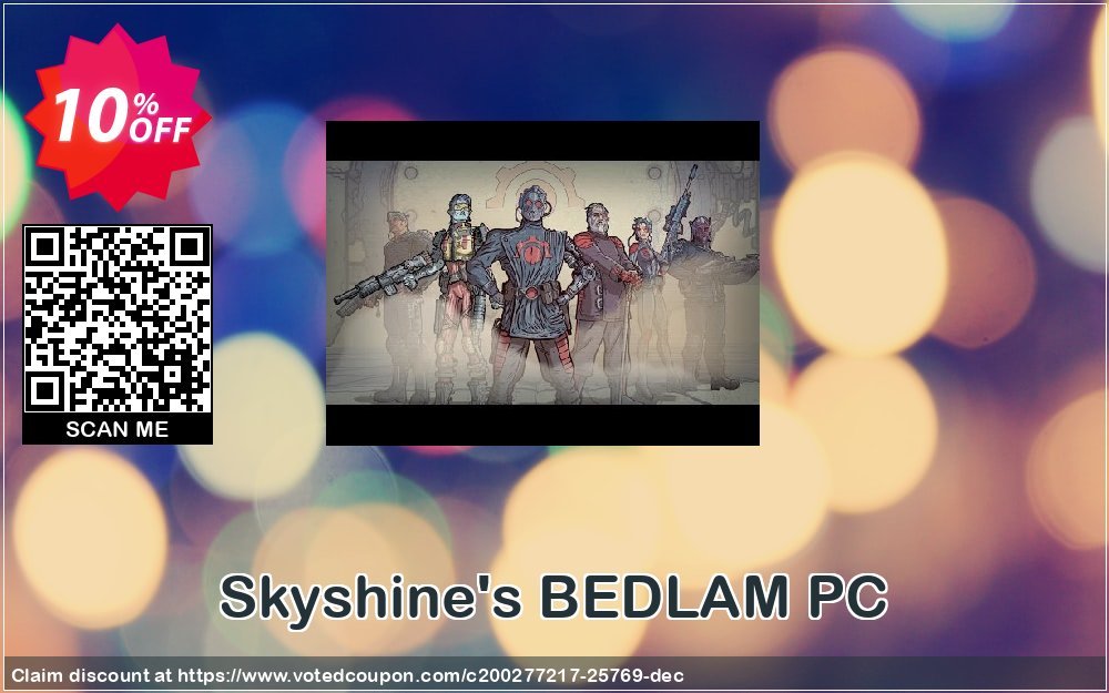 Skyshine's BEDLAM PC Coupon, discount Skyshine's BEDLAM PC Deal. Promotion: Skyshine's BEDLAM PC Exclusive offer 