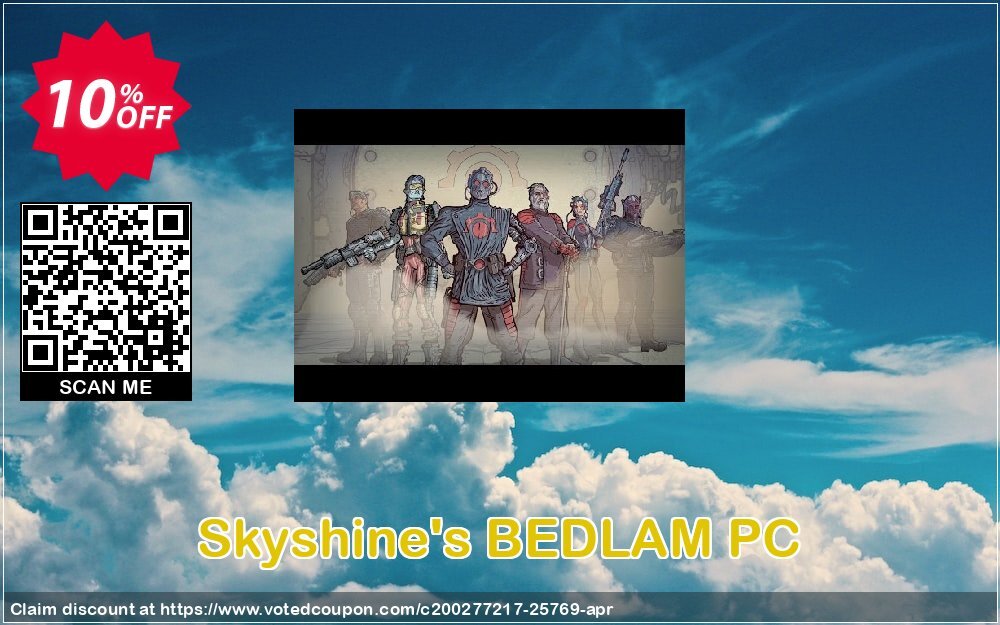 Skyshine's BEDLAM PC Coupon, discount Skyshine's BEDLAM PC Deal. Promotion: Skyshine's BEDLAM PC Exclusive offer 