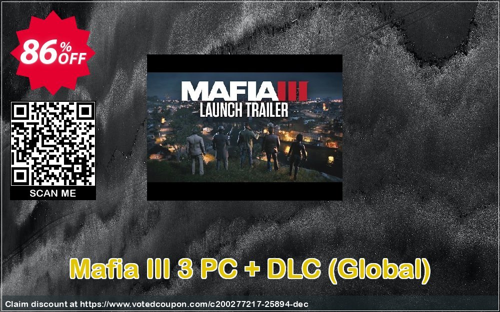 Mafia III 3 PC + DLC, Global  Coupon, discount Mafia III 3 PC + DLC (Global) Deal. Promotion: Mafia III 3 PC + DLC (Global) Exclusive offer 