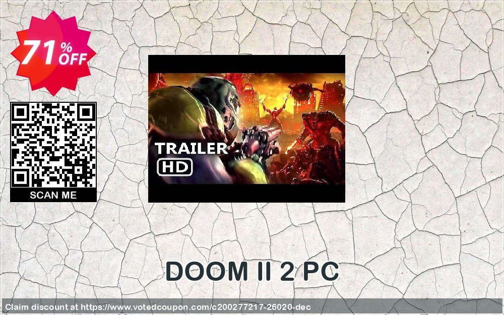 DOOM II 2 PC Coupon, discount DOOM II 2 PC Deal. Promotion: DOOM II 2 PC Exclusive offer 