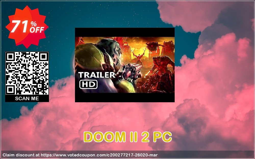 DOOM II 2 PC Coupon, discount DOOM II 2 PC Deal. Promotion: DOOM II 2 PC Exclusive offer 