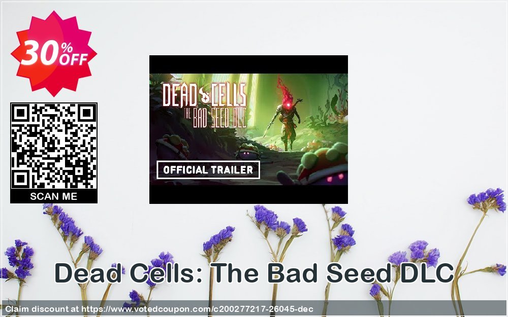 Dead Cells: The Bad Seed DLC Coupon, discount Dead Cells: The Bad Seed DLC Deal. Promotion: Dead Cells: The Bad Seed DLC Exclusive offer 