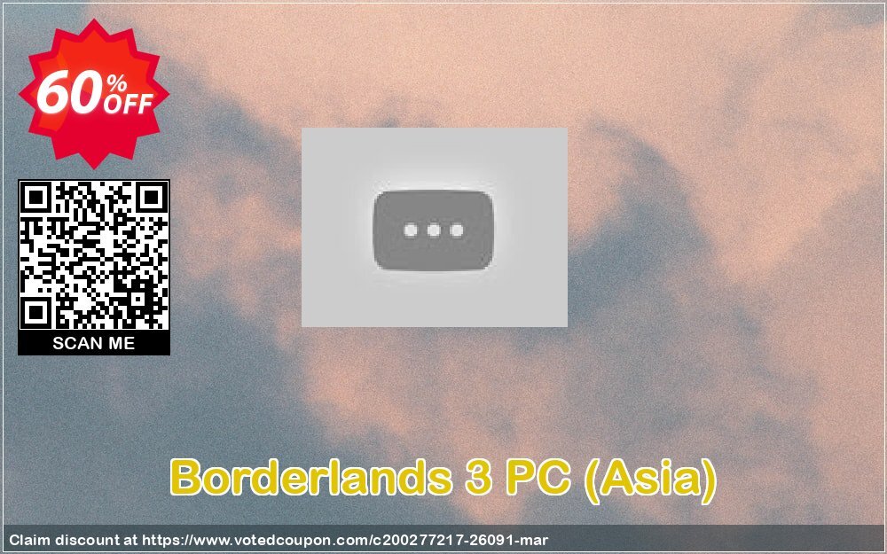 Borderlands 3 PC, Asia  Coupon, discount Borderlands 3 PC (Asia) Deal. Promotion: Borderlands 3 PC (Asia) Exclusive offer 