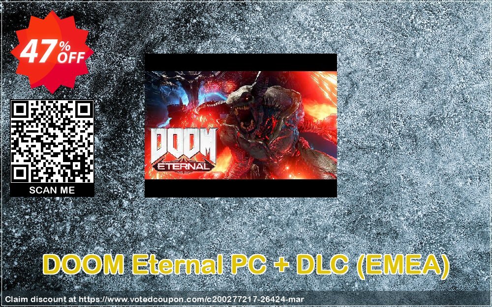 DOOM Eternal PC + DLC, EMEA  Coupon, discount DOOM Eternal PC + DLC (EMEA) Deal. Promotion: DOOM Eternal PC + DLC (EMEA) Exclusive Easter Sale offer 