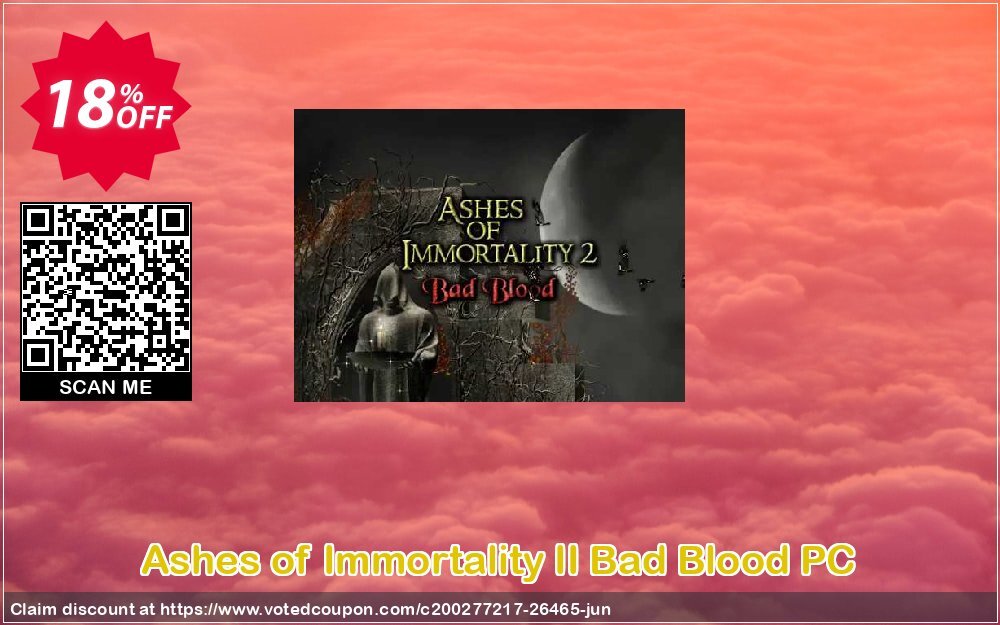 Ashes of Immortality II Bad Blood PC Coupon Code May 2024, 18% OFF - VotedCoupon
