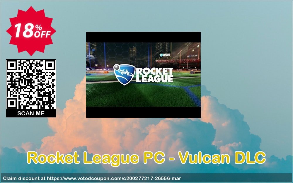 Rocket League PC - Vulcan DLC Coupon, discount Rocket League PC - Vulcan DLC Deal. Promotion: Rocket League PC - Vulcan DLC Exclusive Easter Sale offer 