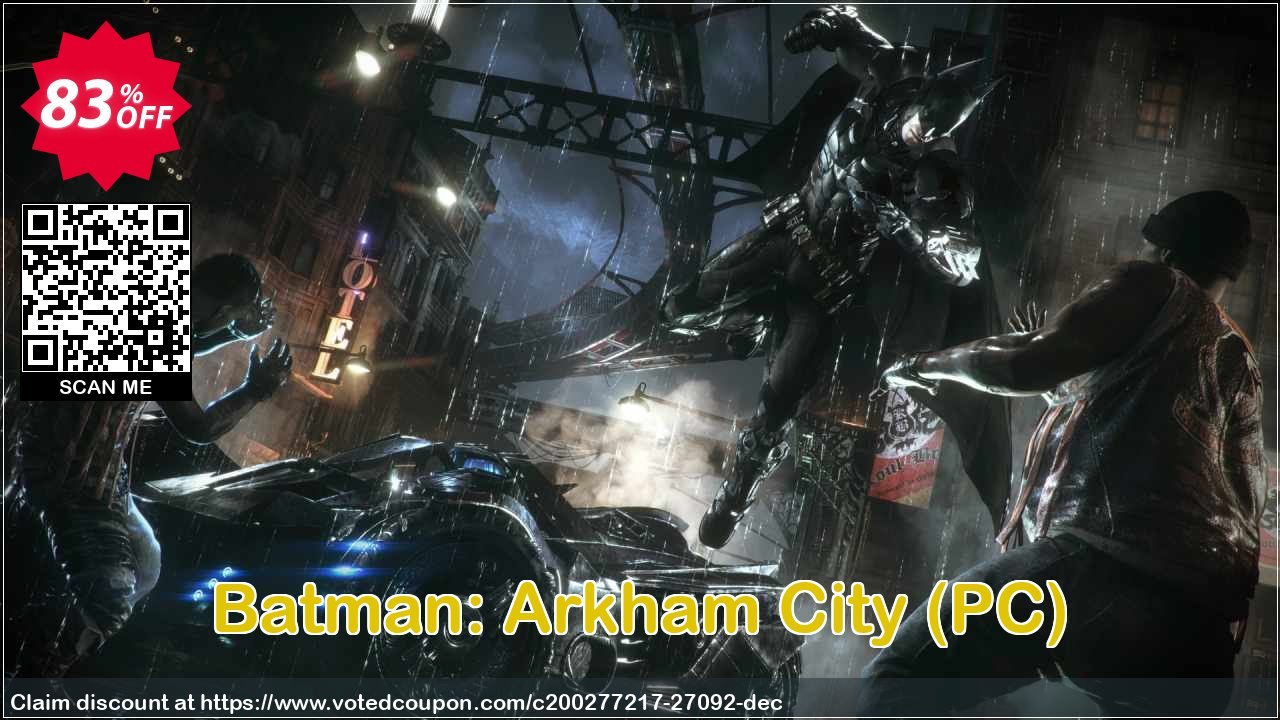 Batman: Arkham City, PC  Coupon, discount Batman: Arkham City (PC) Deal. Promotion: Batman: Arkham City (PC) Exclusive Easter Sale offer 