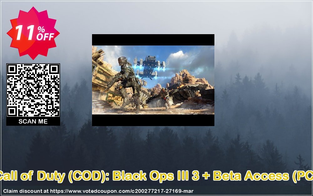 Call of Duty, COD : Black Ops III 3 + Beta Access, PC  Coupon, discount Call of Duty (COD): Black Ops III 3 + Beta Access (PC) Deal. Promotion: Call of Duty (COD): Black Ops III 3 + Beta Access (PC) Exclusive Easter Sale offer 