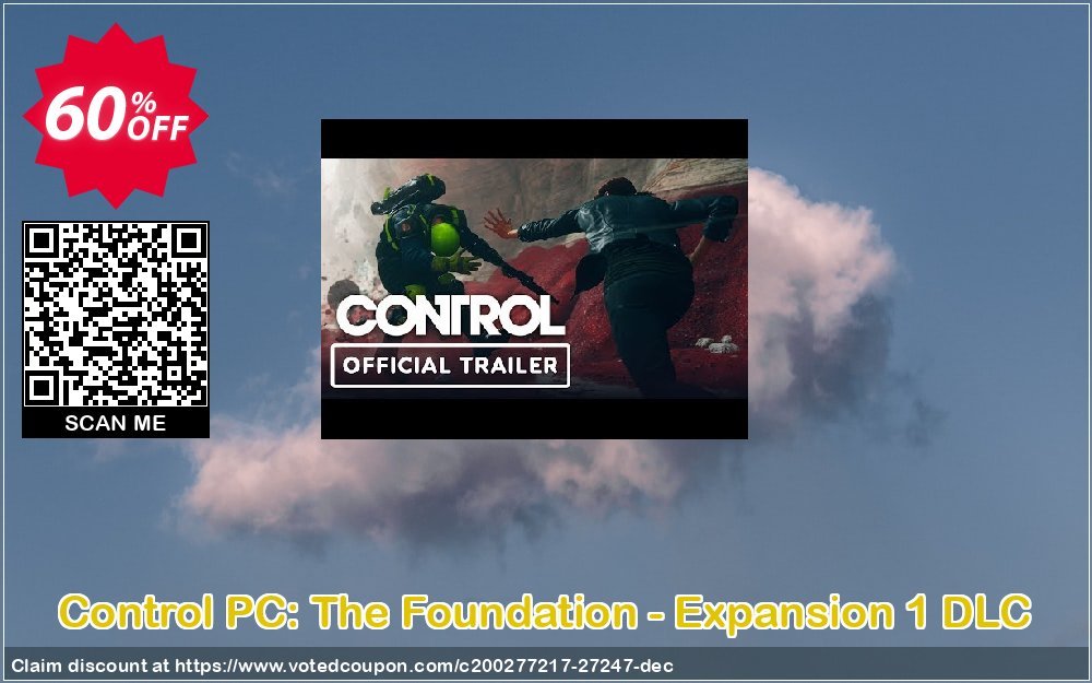 Control PC: The Foundation - Expansion 1 DLC Coupon Code May 2024, 60% OFF - VotedCoupon