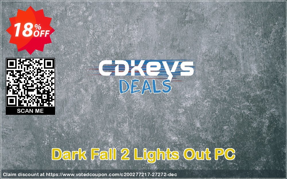 Dark Fall 2 Lights Out PC Coupon Code May 2024, 18% OFF - VotedCoupon