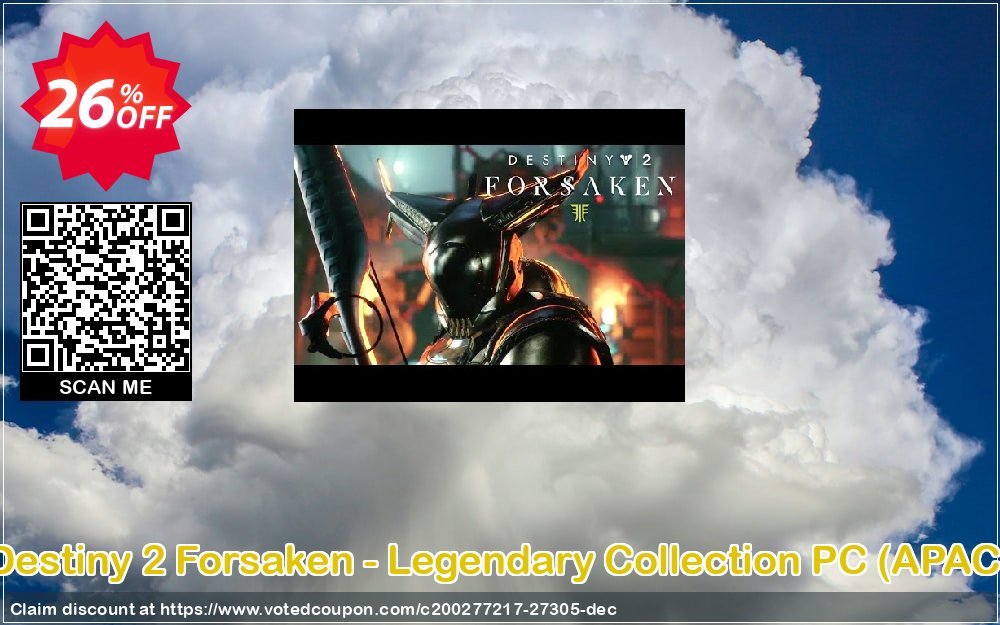 Destiny 2 Forsaken - Legendary Collection PC, APAC  Coupon, discount Destiny 2 Forsaken - Legendary Collection PC (APAC) Deal. Promotion: Destiny 2 Forsaken - Legendary Collection PC (APAC) Exclusive Easter Sale offer 