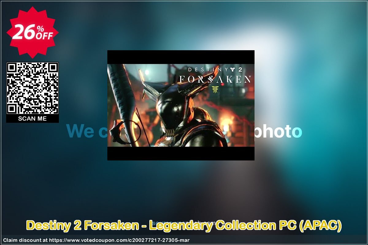 Destiny 2 Forsaken - Legendary Collection PC, APAC  Coupon Code May 2024, 26% OFF - VotedCoupon