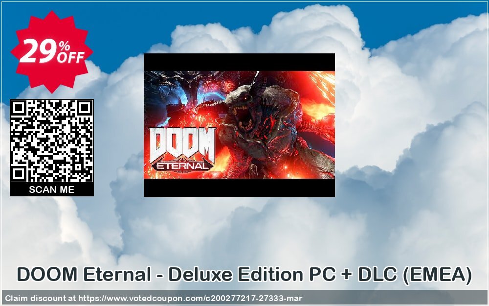 DOOM Eternal - Deluxe Edition PC + DLC, EMEA  Coupon, discount DOOM Eternal - Deluxe Edition PC + DLC (EMEA) Deal. Promotion: DOOM Eternal - Deluxe Edition PC + DLC (EMEA) Exclusive Easter Sale offer 