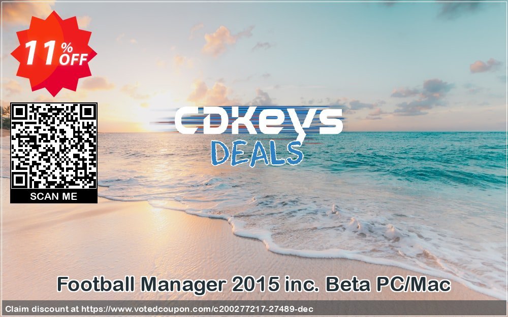 Football Manager 2015 inc. Beta PC/MAC Coupon Code Apr 2024, 11% OFF - VotedCoupon