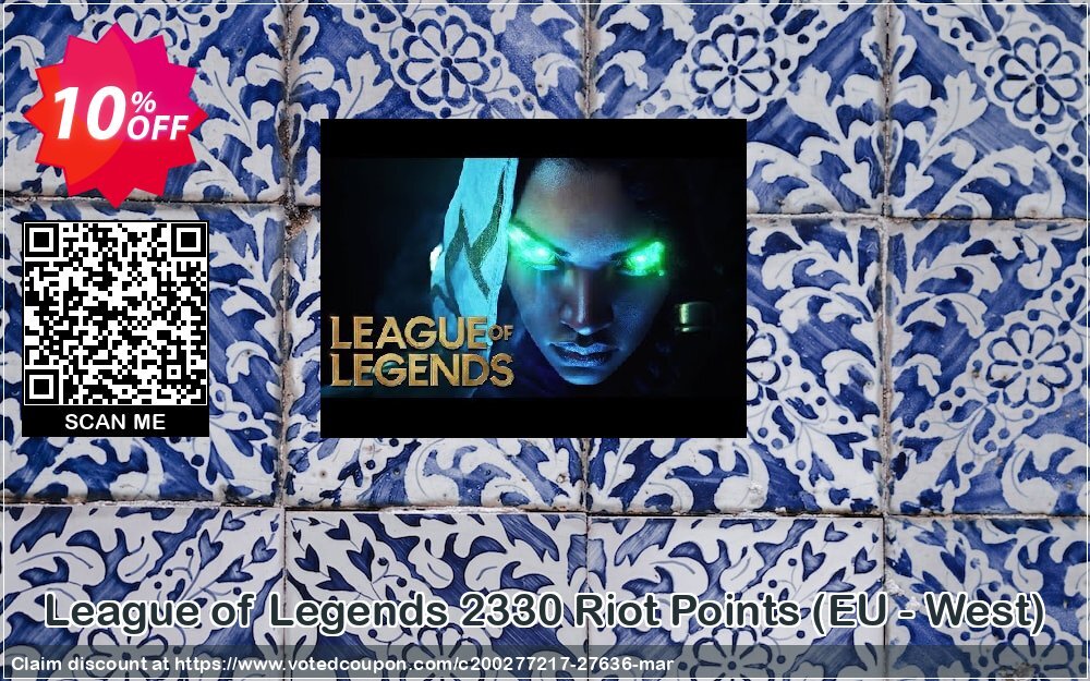 League of Legends 2330 Riot Points, EU - West  Coupon Code May 2024, 10% OFF - VotedCoupon