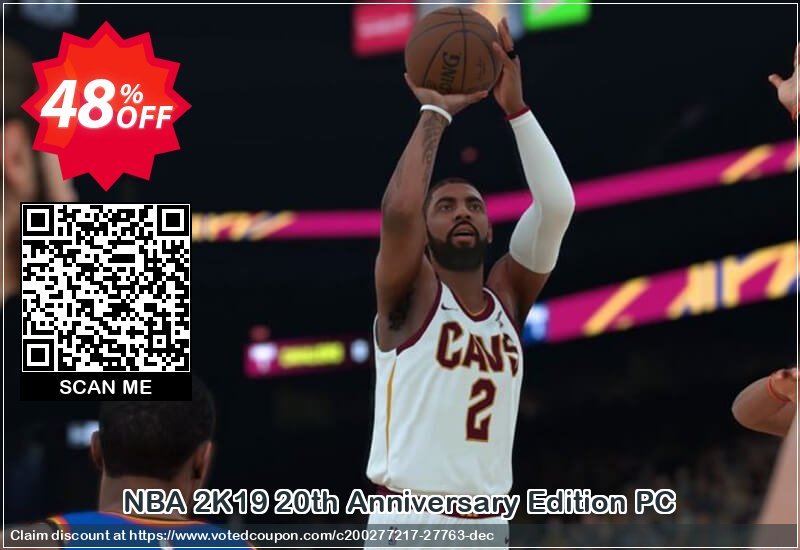 NBA 2K19 20th Anniversary Edition PC Coupon Code Apr 2024, 48% OFF - VotedCoupon