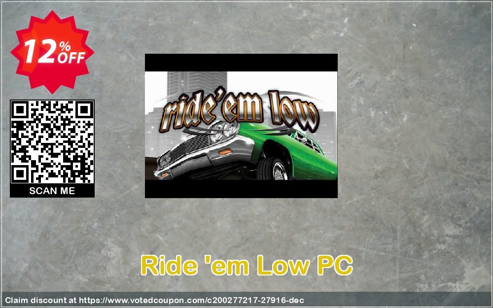 Ride 'em Low PC Coupon Code May 2024, 12% OFF - VotedCoupon
