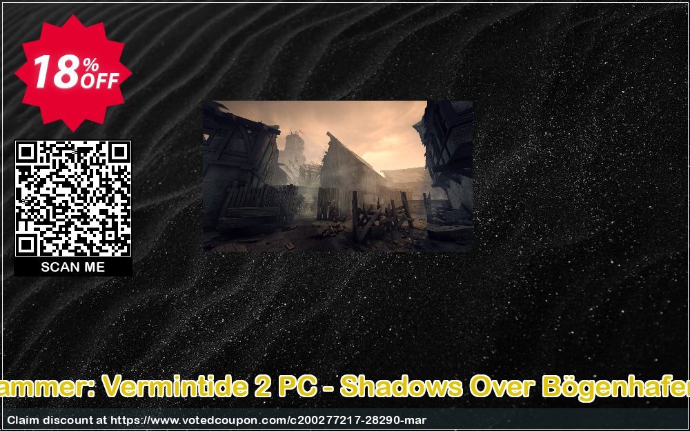 Warhammer: Vermintide 2 PC - Shadows Over Bögenhafen DLC Coupon Code Apr 2024, 18% OFF - VotedCoupon