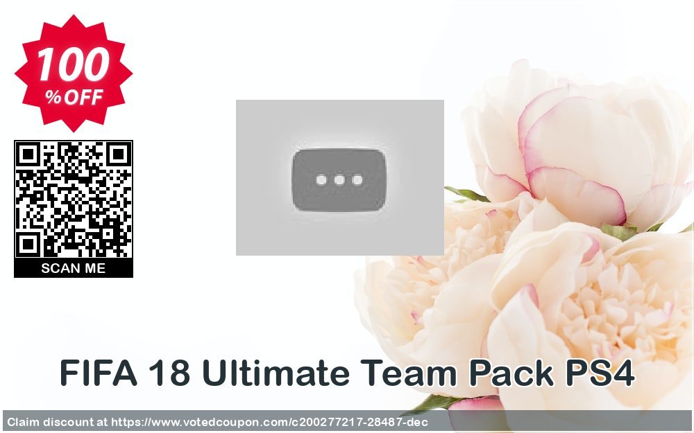 FIFA 18 Ultimate Team Pack PS4 Coupon Code Apr 2024, 100% OFF - VotedCoupon