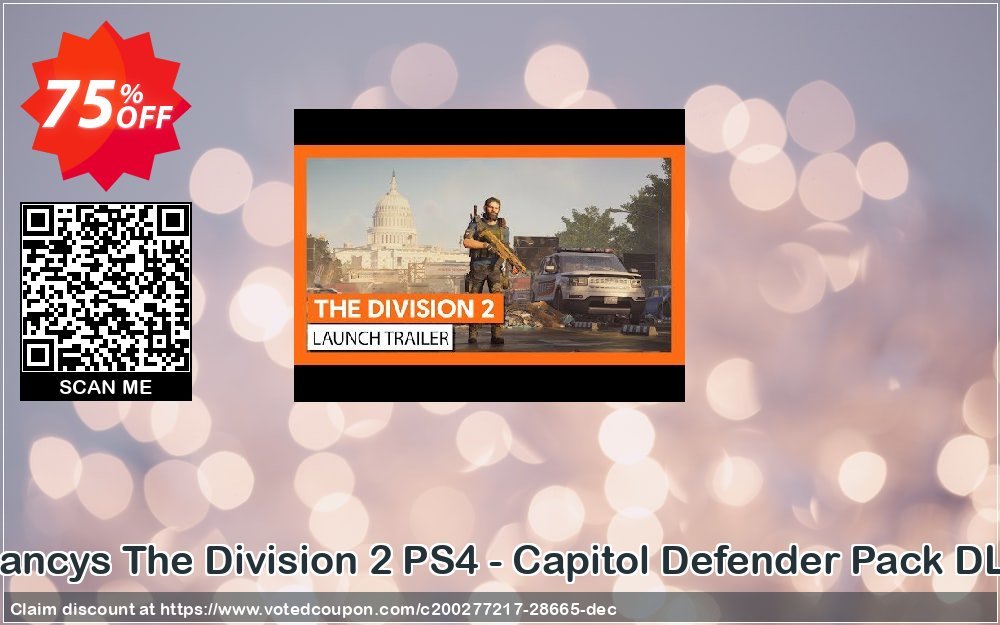 Tom Clancys The Division 2 PS4 - Capitol Defender Pack DLC, EU  Coupon Code Apr 2024, 75% OFF - VotedCoupon