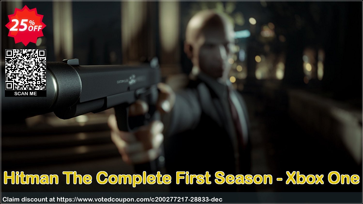 Hitman The Complete First Season - Xbox One Coupon Code Apr 2024, 25% OFF - VotedCoupon