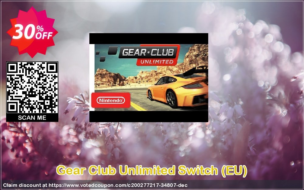 Gear Club Unlimited Switch, EU  Coupon Code Apr 2024, 30% OFF - VotedCoupon