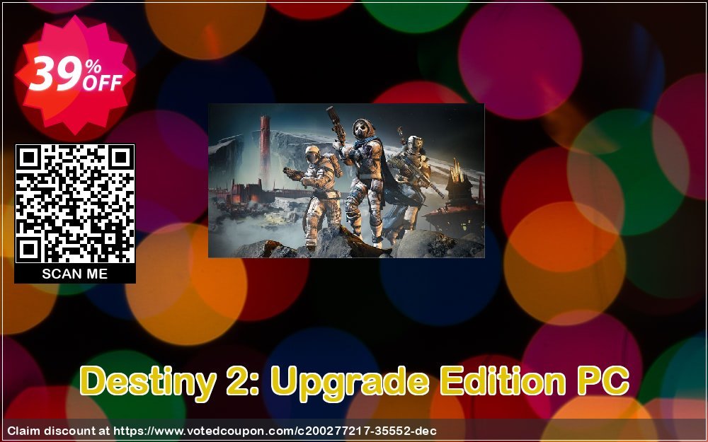 Destiny 2: Upgrade Edition PC Coupon, discount Destiny 2: Upgrade Edition PC Deal 2024 CDkeys. Promotion: Destiny 2: Upgrade Edition PC Exclusive Sale offer 