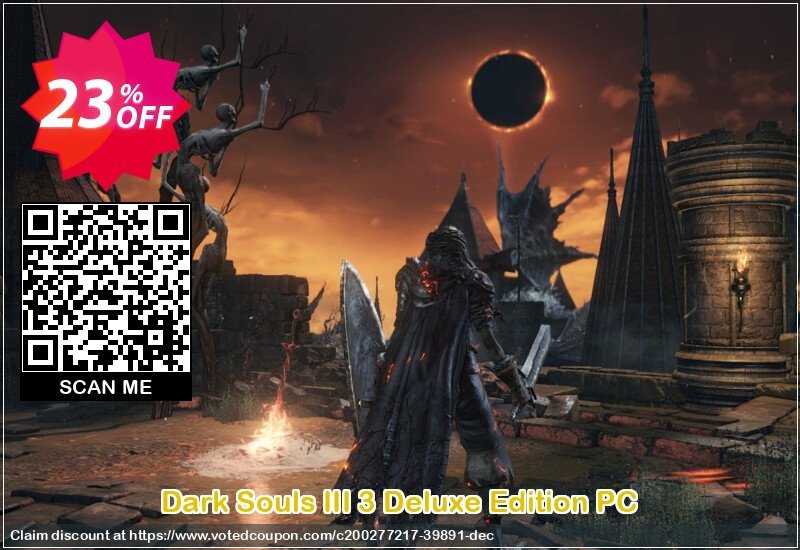 Dark Souls III 3 Deluxe Edition PC Coupon Code Apr 2024, 23% OFF - VotedCoupon