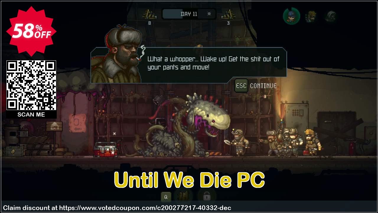 Until We Die PC Coupon, discount Until We Die PC Deal 2024 CDkeys. Promotion: Until We Die PC Exclusive Sale offer 