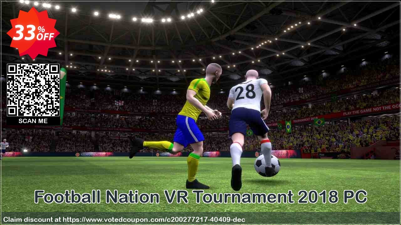 Football Nation VR Tournament 2018 PC Coupon Code May 2024, 33% OFF - VotedCoupon