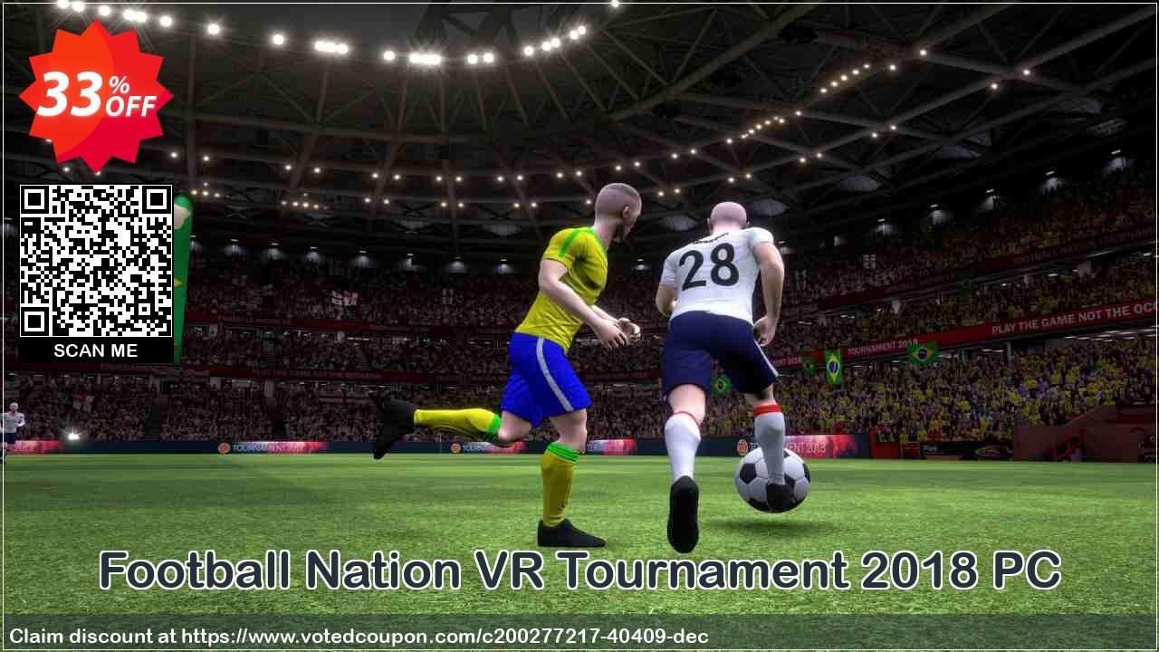 Football Nation VR Tournament 2018 PC Coupon, discount Football Nation VR Tournament 2018 PC Deal 2024 CDkeys. Promotion: Football Nation VR Tournament 2018 PC Exclusive Sale offer 