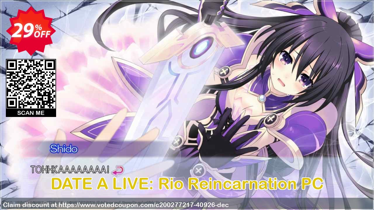 DATE A LIVE: Rio Reincarnation PC Coupon Code May 2024, 29% OFF - VotedCoupon