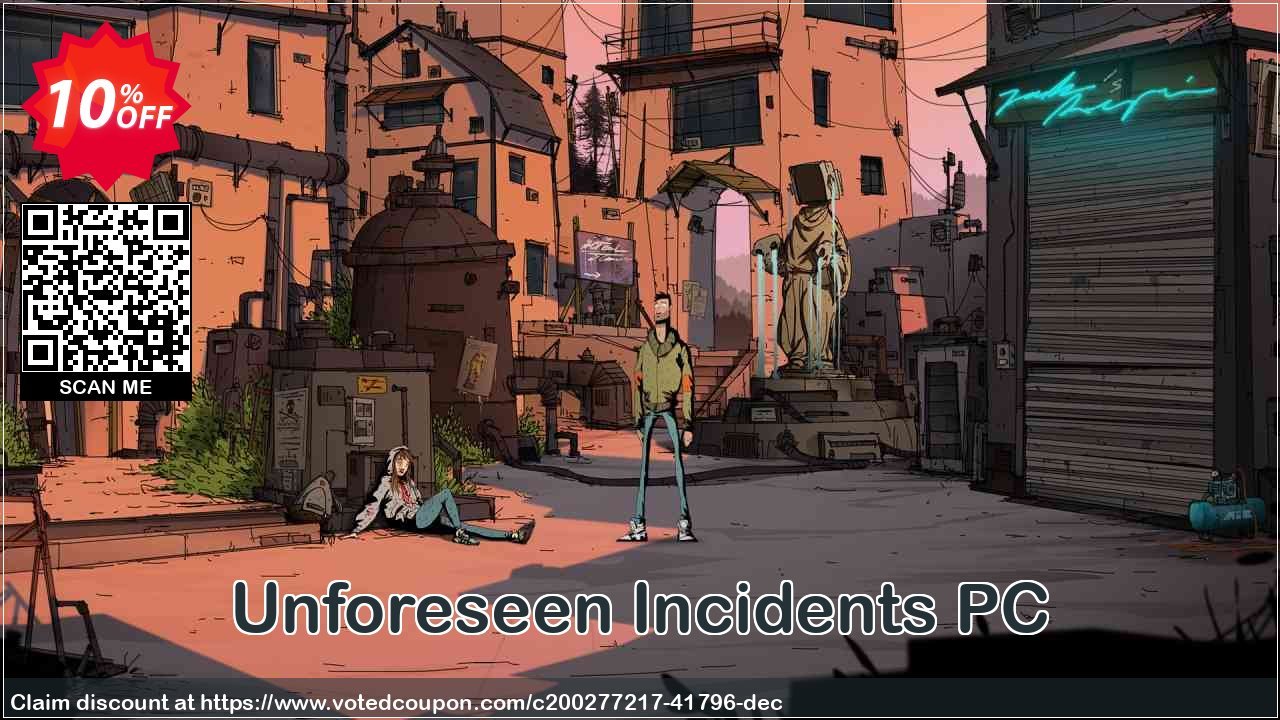 Unforeseen Incidents PC Coupon Code May 2024, 10% OFF - VotedCoupon