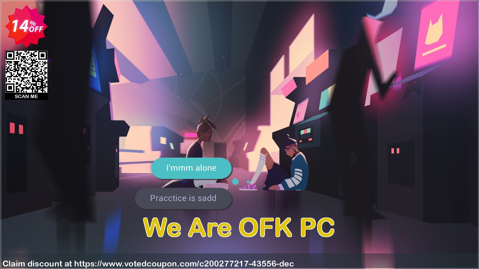 We Are OFK PC Coupon Code May 2024, 14% OFF - VotedCoupon