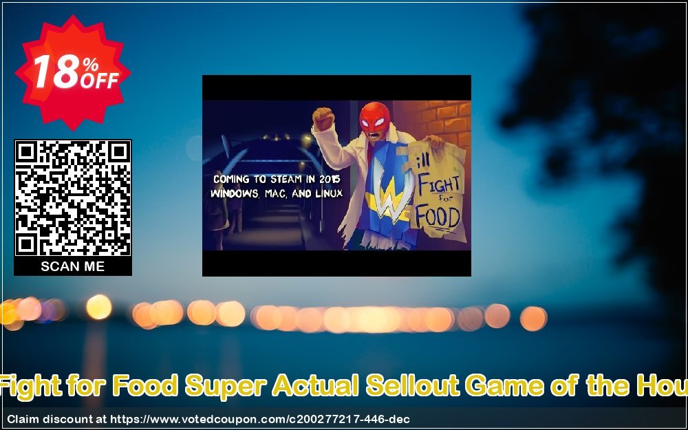 Will Fight for Food Super Actual Sellout Game of the Hour PC Coupon Code Apr 2024, 18% OFF - VotedCoupon
