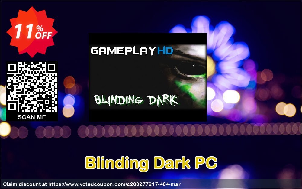 Blinding Dark PC Coupon, discount Blinding Dark PC Deal. Promotion: Blinding Dark PC Exclusive offer 