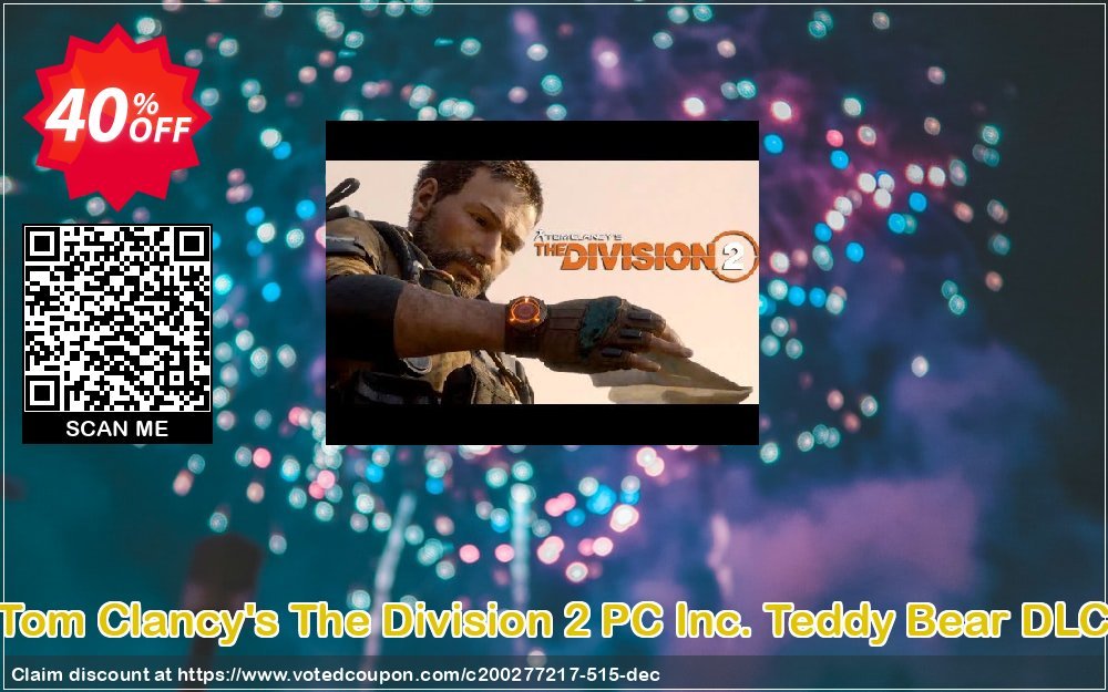 Tom Clancy's The Division 2 PC Inc. Teddy Bear DLC Coupon Code Apr 2024, 40% OFF - VotedCoupon