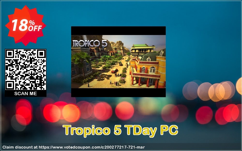 Tropico 5 TDay PC Coupon, discount Tropico 5 TDay PC Deal. Promotion: Tropico 5 TDay PC Exclusive offer 