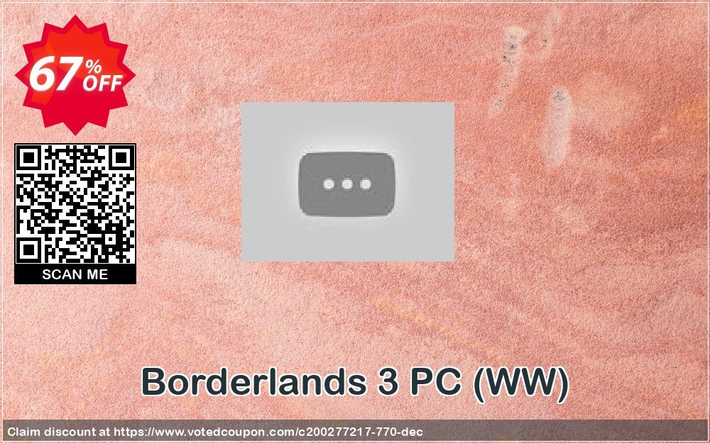 Borderlands 3 PC, WW  Coupon, discount Borderlands 3 PC (WW) Deal. Promotion: Borderlands 3 PC (WW) Exclusive offer 