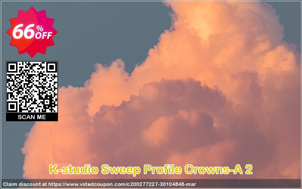 K-studio Sweep Profile Crowns-A 2 Coupon, discount Sweep Profile Crowns-A 2 Amazing deals code 2024. Promotion: Amazing deals code of Sweep Profile Crowns-A 2 2024