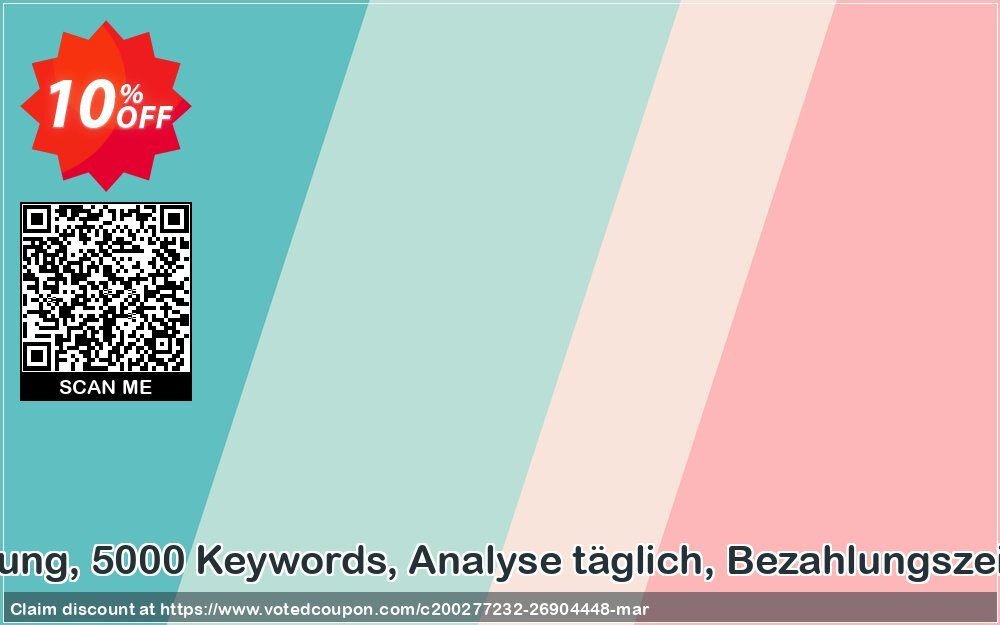 SEO-Dienstleistung, 5000 Keywords, Analyse täglich, Bezahlungszeitraum 3 Monate Coupon Code Apr 2024, 10% OFF - VotedCoupon