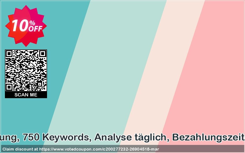 SEO-Dienstleistung, 750 Keywords, Analyse täglich, Bezahlungszeitraum 12 Monate Coupon Code Apr 2024, 10% OFF - VotedCoupon