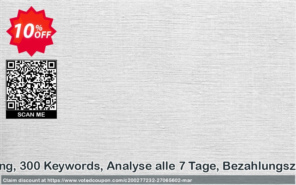 SEO-Dienstleistung, 300 Keywords, Analyse alle 7 Tage, Bezahlungszeitraum 6 Monate Coupon Code Apr 2024, 10% OFF - VotedCoupon