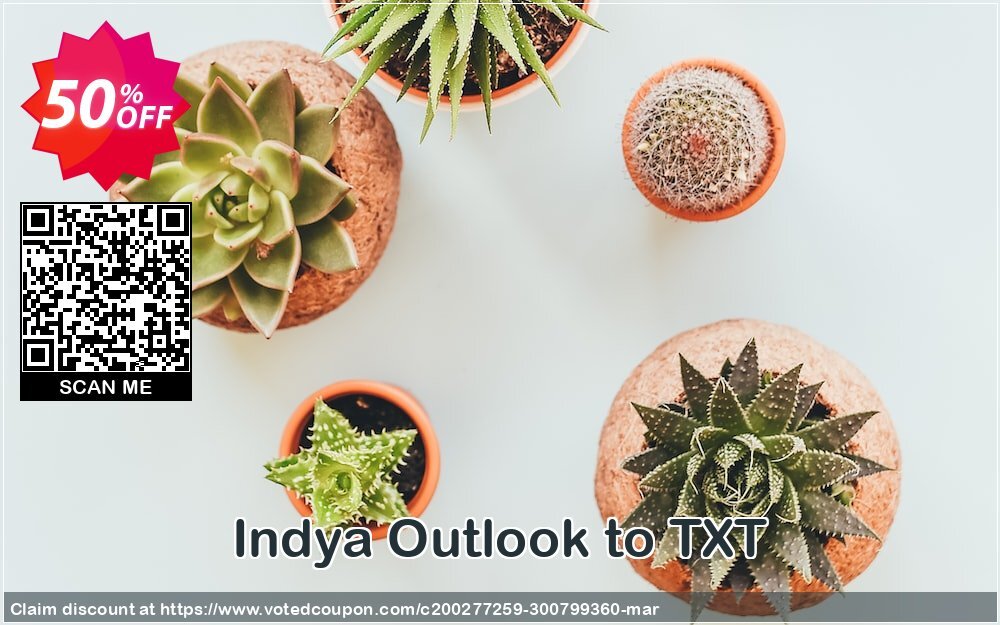 Indya Outlook to TXT Coupon, discount Coupon code Indya Outlook to TXT - Personal License. Promotion: Indya Outlook to TXT - Personal License offer from BitRecover